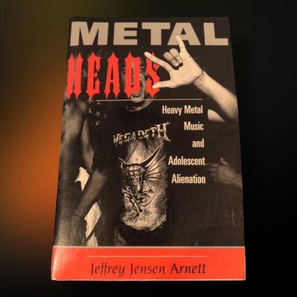 Unbranded Other - METAL HEADS - HEAVY METAL MUSIC AND ADOLESCENT ALIENATION - JEFFREY ARNETT - PAP